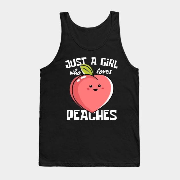 Just A Girl Who Loves Peaches Funny Tank Top by DesignArchitect